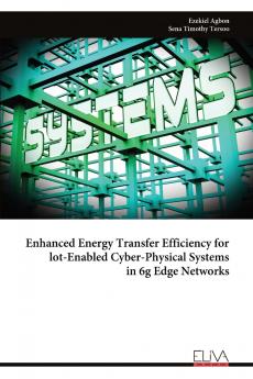 Enhanced Energy Transfer Efficiency for lot-Enabled Cyber-Physical Systems in 6g Edge Networks
