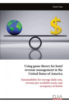 Using game theory for hotel revenue management in the United States of America