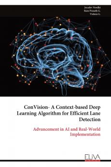 ConVision- A Context-based Deep Learning Algorithm for Efficient Lane Detection