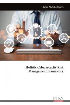 Holistic Cybersecurity Risk Management Framework