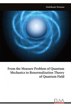 From the Measure Problem of Quantum Mechanics to Renormalization Theory of Quantum Field