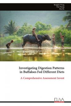 Investigating Digestion Patterns in Buffaloes Fed Different Diets