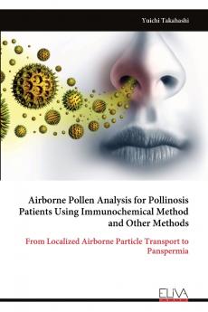 Airborne Pollen Analysis for Pollinosis Patients Using Immunochemical Method and Other Methods