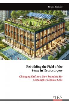 Rebuilding the Field of the Sense in Neurosurgery