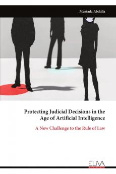Protecting Judicial Decisions in the Age of Artificial Intelligence