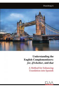 Understanding the English Complementizers