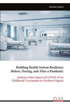 Building Health System Resilience Before During and After a Pandemic