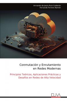 Conmutación y Enrutamiento en Redes Modernas