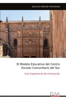 El Modelo Educativo del Centro Escolar Comunitario del Sur