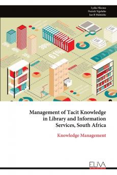 Management of Tacit Knowledge in Library and Information Services South Africa