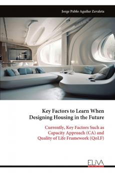 Key Factors to Learn When Designing Housing in the Future