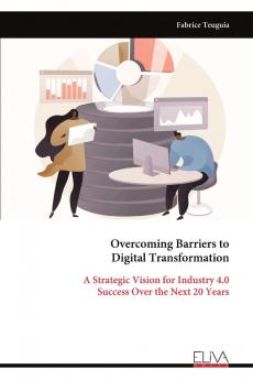 Overcoming Barriers to Digital Transformation