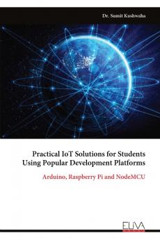Practical IoT Solutions for Students Using Popular Development Platforms