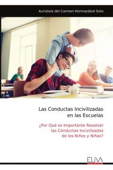 Las Conductas Incivilizadas en las Escuelas