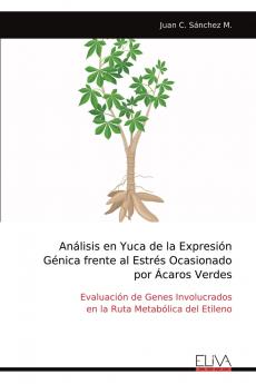 Análisis en Yuca de la Expresión Génica frente al Estrés Ocasionado por Ácaros Verdes