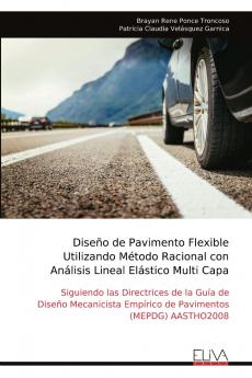 Diseño de Pavimento Flexible Utilizando Método Racional con Análisis Lineal Elástico Multi Capa