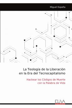 La Teología de la Liberación en la Era del Tecnocapitalismo
