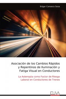 Asociación de los Cambios Rápidos y Repentinos de Iluminación y Fatiga Visual en Conductores