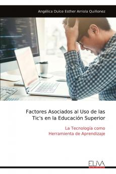 Factores Asociados al Uso de las Tic's en la Educación Superior