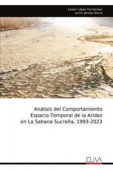 Análisis del Comportamiento Espacio-Temporal de la Aridez en La Sabana Sucreña 1993-2023