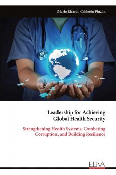 Leadership for Achieving Global Health Security