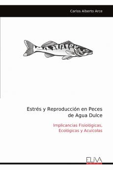 Estrés y Reproducción en Peces de Agua Dulce