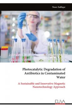 Photocatalytic Degradation of Antibiotics in Contaminated Water