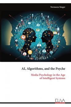 AI Algorithms and the Psyche
