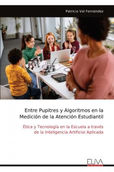 Entre Pupitres y Algoritmos en la Medición de la Atención Estudiantil
