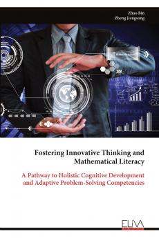 Fostering Innovative Thinking and Mathematical Literacy