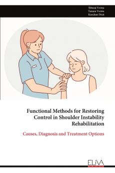 Functional Methods for Restoring Control in Shoulder Instability Rehabilitation