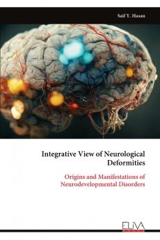 Integrative View of Neurological Deformities