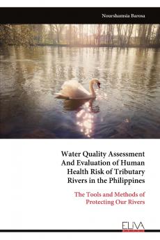 Water Quality Assessment And Evaluation of Human Health Risk of Tributary Rivers in the Philippines