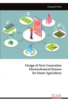 Design of Next-Generation Electrochemical Sensors for Smart Agriculture