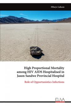High Proportional Mortality among HIV AIDS Hospitalised in Jason Sandwe Provincial Hospital