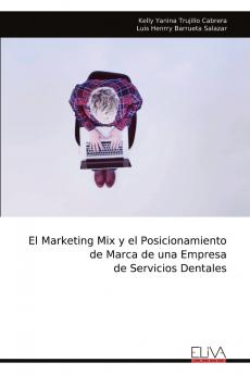 El Marketing Mix y el Posicionamiento de Marca de una Empresa de Servicios Dentales