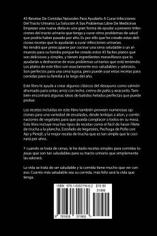 43 Recetas De Comidas Naturales Para Ayudarlo A Curar Infecciones Del Tracto Urinario: La Solución A Sus Problemas Libre De Medicinas