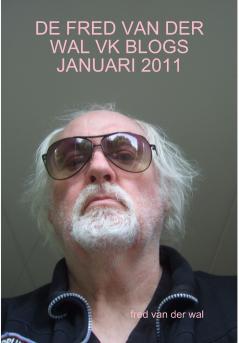 DE FRED VAN DER WAL VK BLOGS JANUARI 2011
