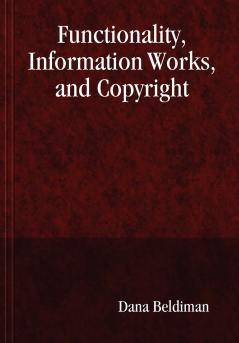 Functionality Information Works and Copyright