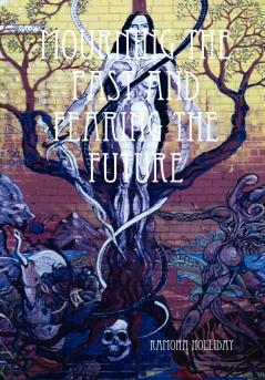 Mourning the Past and Fearing the Future