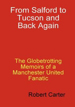 From Salford to Tucson and Back Again
