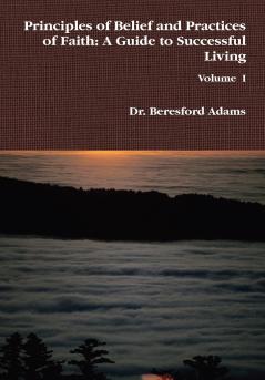 Principles of Belief and Practices of Faith
