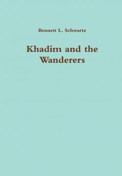 Khadim and the Wanderers