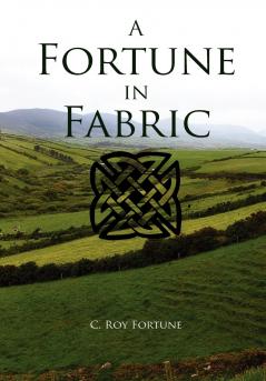 A Fortune in Fabric