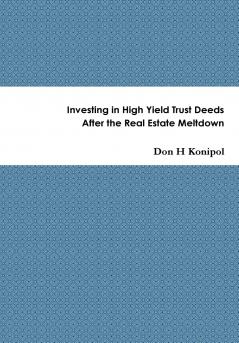 Investing in High Yield Trust Deeds After the Real Estate Meltdown