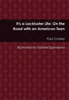 It's a Lackluster Life