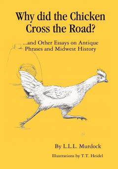 Why Did the Chicken Cross the Road?