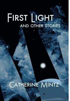 First Light and Other Stories