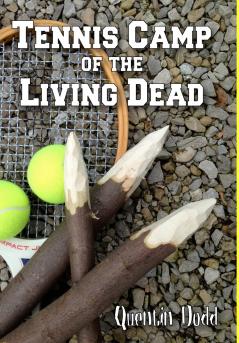 Tennis Camp of the Living Dead