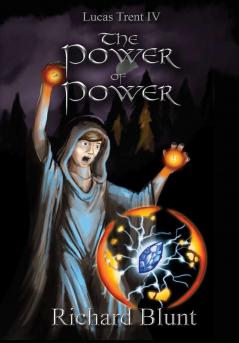 Lucas Trent 4 - The Power of Power